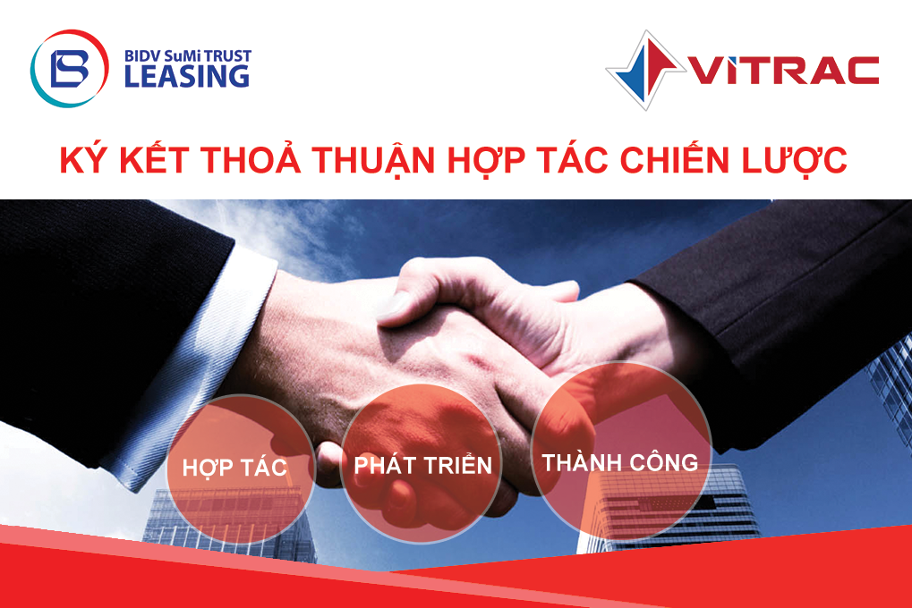 KÝ KẾT THOẢ THUẬN HỢP TÁC - VITRAC VÀ BIDV SUMI TRUST